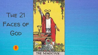 1. The Magician - The 21 Faces of God