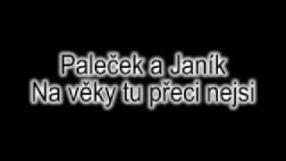 Paleček a janík - Na věky tu přeci nejsi