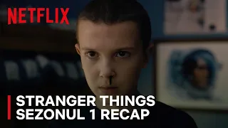 Stranger Things | Sezonul 1 Recap | Netflix