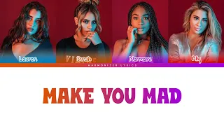 Fifth Harmony - Make You Mad (Color Coded Lyrics) | Harmonizer Lyrics