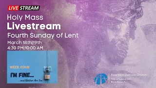 March 18, 2023 - 4:30 pm Vigil Mass - Fourth Sunday of Lent