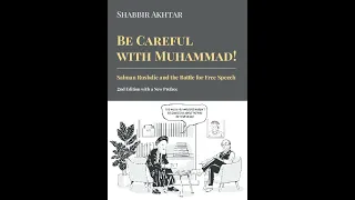 Be Careful with Muhammad! With Dr Shabbir Akhtar
