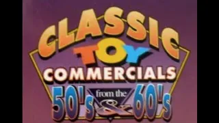 Classic Toy Commercials from the 50's & 60's