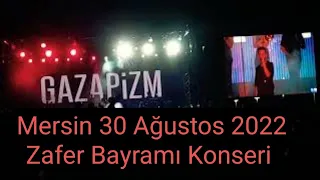 GAZAPİZM - PİSLİĞİN ÜSTÜNE BASMIŞLAR Canlı Performans (Mersin BBB 30 Ağustos 2022 Zafer Bayramı)