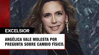 Angélica Vale se molesta ante pregunta sobre su cambio físico