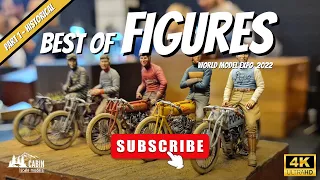 World Model Expo 2022 - Best of Figures /part 1 - HISTORICAL FIGURES/