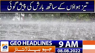 Geo News Headlines 9 AM - Heavy rain - Arshad Nadeem - Commonwealth Games - 8 August 2022