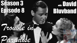 Trouble in Paradise (1932) w/ David Bluvband