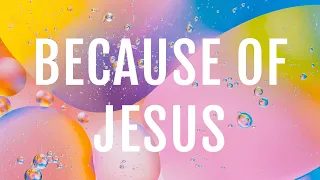 Because of Jesus | Official Music Video | Valley Creek Kids