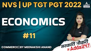 NVS/UP TGT Commerce Classes 2022 | TGT Commerce Classes | Economics #11 | Meenakshi Ma'am