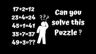 17+2=12 23+4=24 45+1=41 35+7=37 49+3=?? Can you solve this logical puzzle? Reasoning tricks!