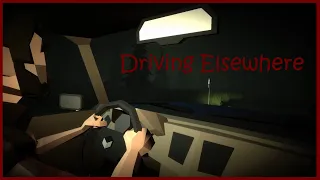 Driving Elsewhere - Indie Horror Game - No Commentary