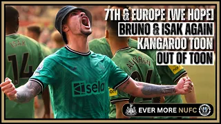 NUFC 7TH & EUROPE [WE HOPE] | BRUNO & ISAK AGAIN | KANGAROO TOON | OUT OF TOON