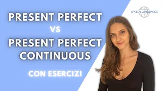 Present Perfect vs Present Perfect Continuous - togliamo ogni dubbio!