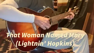 That Woman Named Mary (Lightnin' Hopkins )