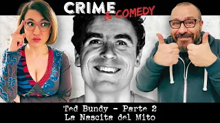 Ted Bundy - Parte 2 - La Nascita del Mito - 20