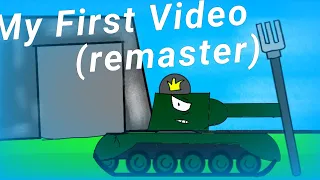 My First Video (Remastered) - Cartoon About Tanks