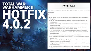 NEWS - PATCH 4.0.2 - Second Hotfix In 7 Days - Shadows of Change - Total War Warhammer 3