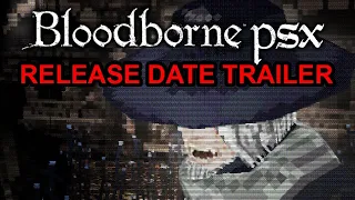 Bloodborne PS1 Demake: Release Date Trailer