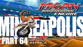 MX vs ATV Supercross Encore! - Gameplay/Walkthrough - Part 64 - Minneapolis 2017 Replica!