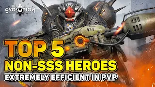 TOP 5 BEST NON-SSS PVP HEROES | ETERNAL EVOLUTION