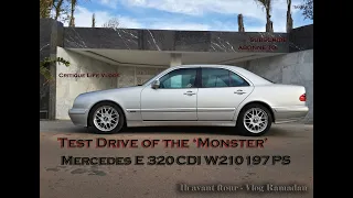 TEST DRIVE & PRESENTATION MERCEDES E320 CDI W210, "THE MONSTER" 2019