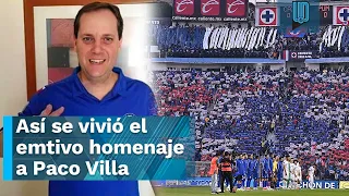 Así se vivió el emotivo homenaje que Cruz Azul le dedicó a Paco Villa I Cruz Azul Vs Pumas