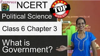 NCERT Class 6 Political Science / Polity / Civics Chapter 3: What is Government? | doorsteptutor.com