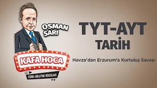 TYT-AYT Tarih Ders #36 Havza'dan Erzurum'a Kurtuluş Savaşı - Osman Sarı