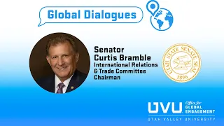 Global Dialogues: Senator Curtis Bramble