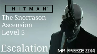 HITMAN 2016 - The Snorrason Ascension Escalation - Level 5 (Perfect Stealth)
