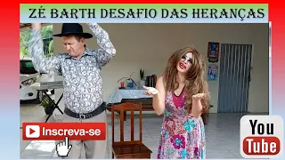 ZÉ BARTH: DESAFIO das HERANÇA