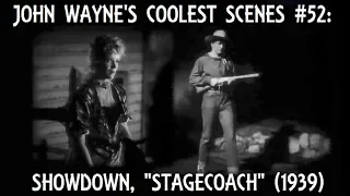 John Wayne's Coolest Scenes #52: Showdown, "STAGECOACH" (1939)