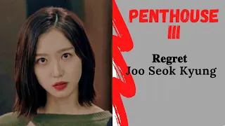 𝐑𝐞𝐠𝐫𝐞𝐭  Joo Seok Kyung Penthouse 3x10 FMV