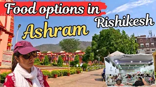 Rishikesh Asharm Food Option-Rishikesh-Ramjhula-Janki Setu -Rishikesh Asharm