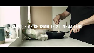 Super Scaled | Meike 12mm T2.2 + Original BMPCC