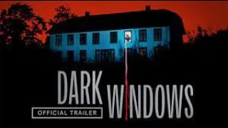 DARK WINDOWS Official Trailer (2023) HD