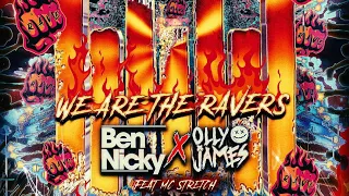 BEN NICKY , OLLY JAMES ft. MC STRETCH :- WE ARE THE RAVERS (EXTENDED MIX) || RAVE CULTURE