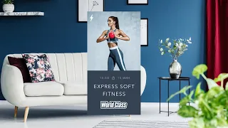 EXPRESS SOFT FITNESS с Вероникой Романовой | 26 апреля 2020 | Онлайн-тренировки World Class