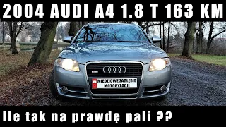 2004 Audi A4 B7 1.8 T 163 KM Spalanie / Fuel Consumption