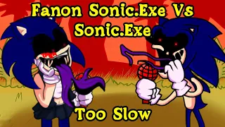 FNF | Fanon Sonic.Exe Vs Sonic.exe | Too Slow | Mods/Hard/Sonic.exe |