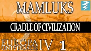 ADMINISTRATIVE GENIUS [1] - MAMLUKS - Cradle of Civilization EU4 Paradox Interactive