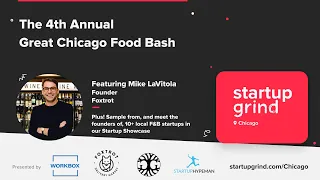Foxtrot Founder Mike LaVitola on Building the Brand | StartUp Grind Chicago