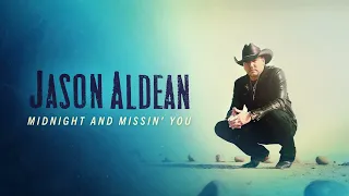 Jason Aldean "Midnight And Missin' You" (Official Audio)