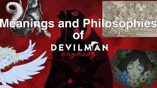 The Meanings and Philosophies of Devilman Crybaby