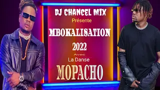 MIX MBOKALISATION 2022 ... Avec La Danse MOPACHO