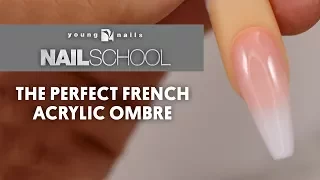 YN NAIL SCHOOL - THE PERFECT FRENCH ACRYLIC OMBRE