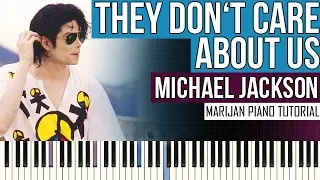 How To Play: Michael Jackson - They Don't Care About Us | Piano Tutorial