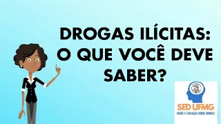 Drogas ilícitas: o que você deve saber?