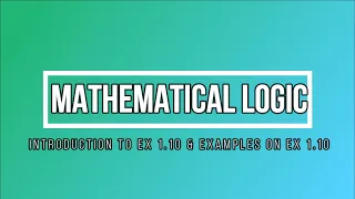 CHAPTER 1| MATHEMATICAL LOGIC| INTRO TO Ex 1.10 & EXAMPLES | HSC MATHS| COMMERCE MATHS| CLASS 12